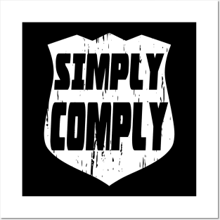 Simply Comply Posters and Art